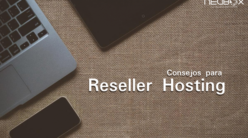 Consejos para un Reseller Hosting