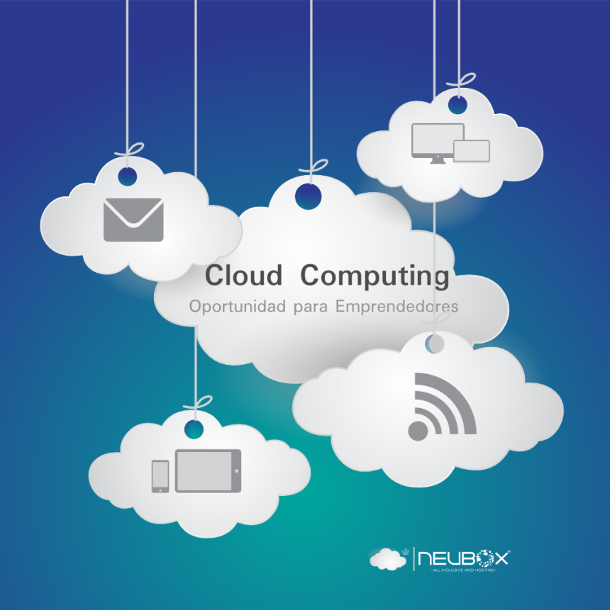 Cloud Computing, Oportunidad para emprender