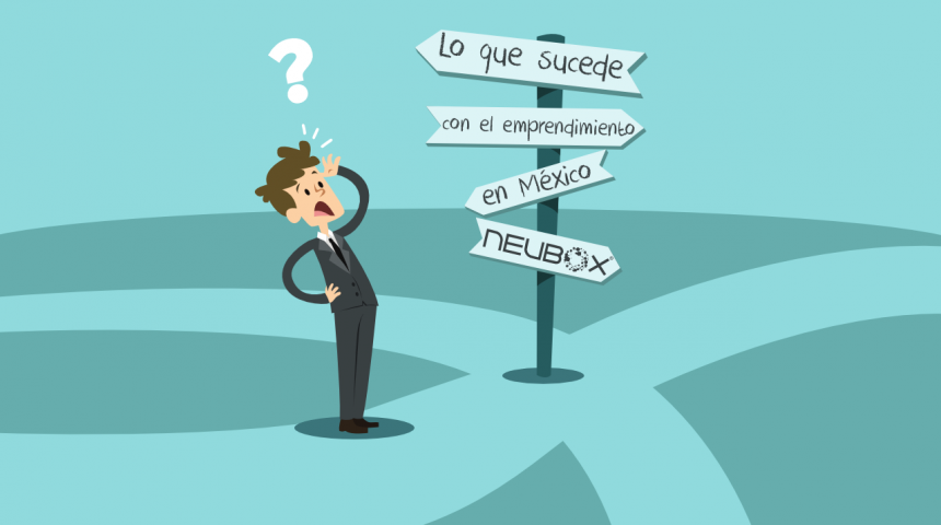 Lo que sucede con el emprendimiento en México