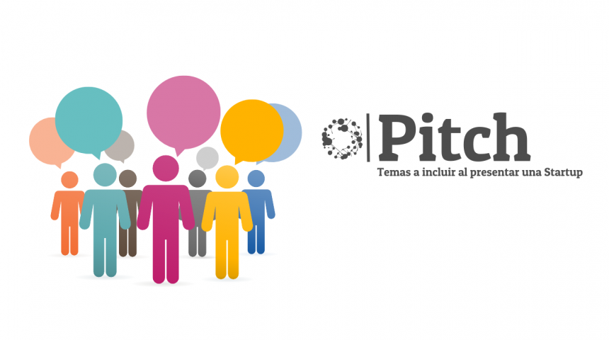 Temas a incluir en tu “pitch” al presentar una startup