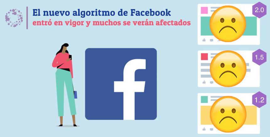 El nuevo algoritmo de Facebook entró en vigor y muchos se verán afectados