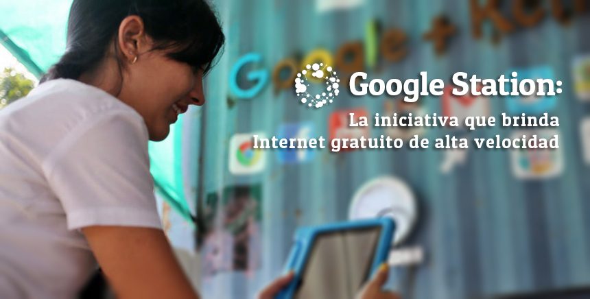 Google Station: La iniciativa que brinda Internet gratuito de alta velocidad