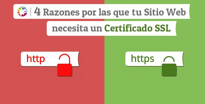4 Razones por las que tu Sitio Web necesita un Certificado SSL