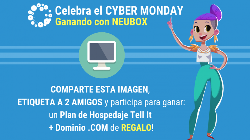 ¡Celebra el Cyber Monday Ganando con NEUBOX!