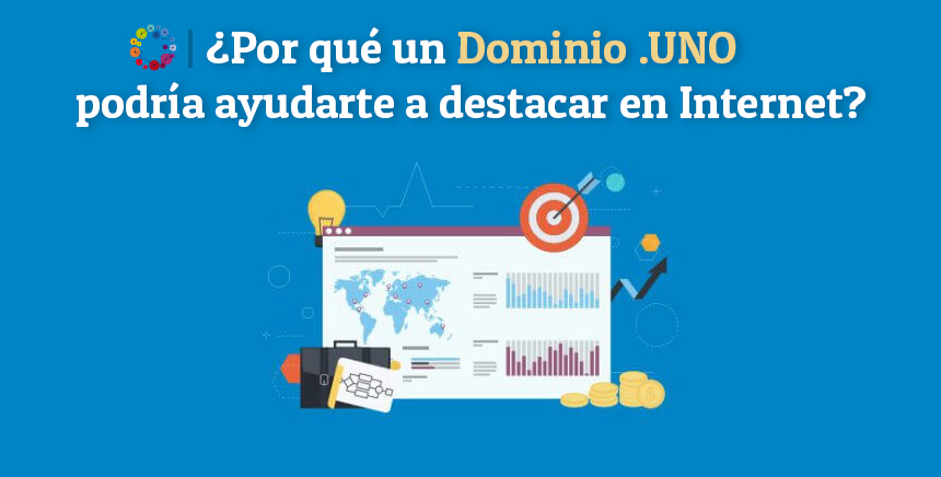 ¿Por qué un Dominio .UNO podría ayudarte a destacar en Internet?