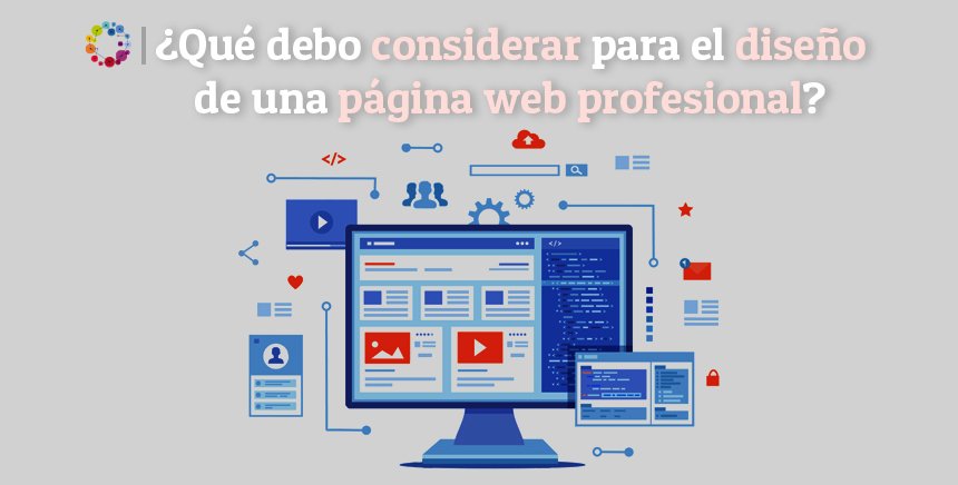 ¿Qué debo considerar para el diseño de una página web profesional?
