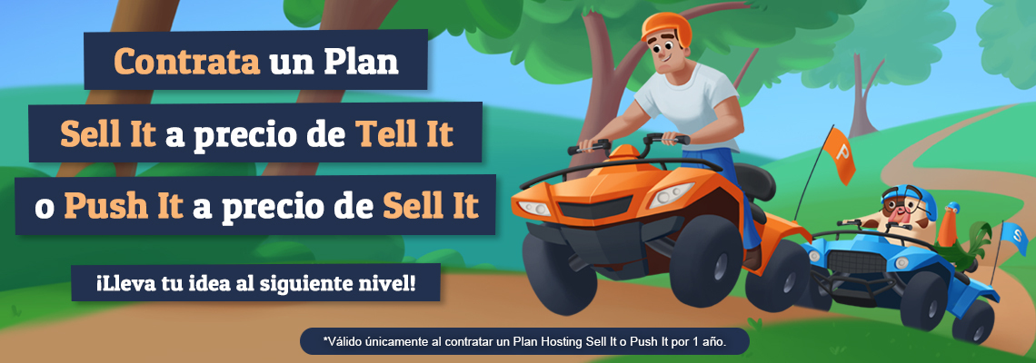 ¡Contrata tu Plan Hosting Sell It o Push It a un menor precio!