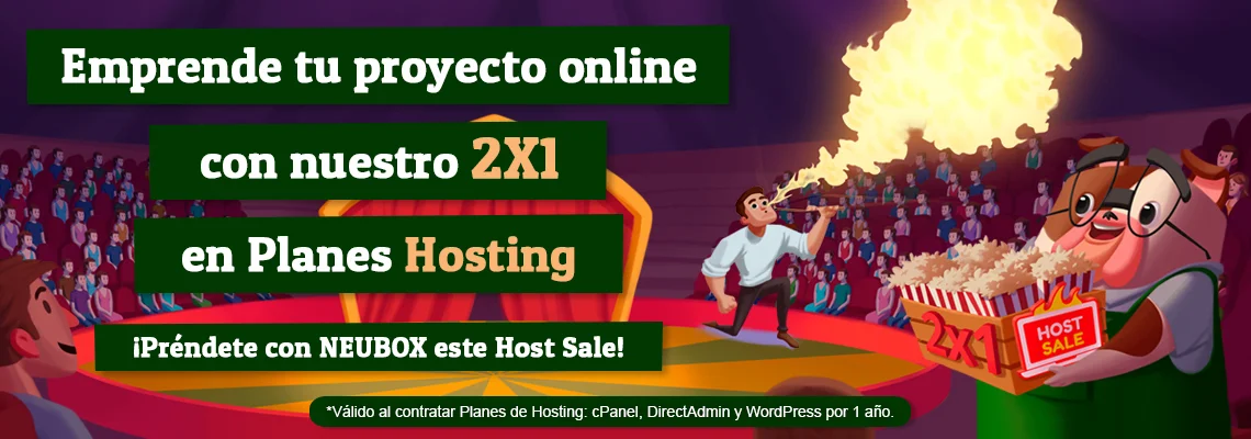 Host Sale 2 - 2x1 en Planes Hosting cPanel, DirectAdmin, y WordPress + Doble de NEUBOX Points